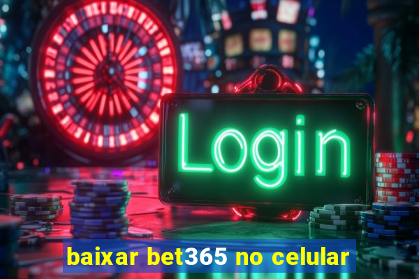 baixar bet365 no celular